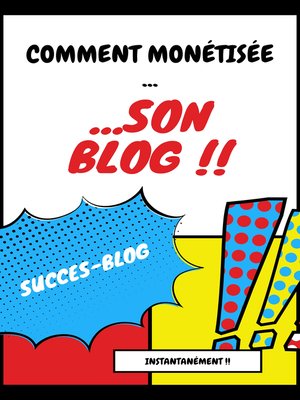 cover image of monétisez instantanément votre blog